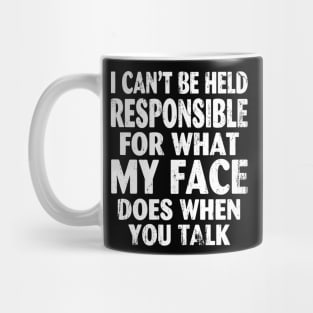 I Can't Be Held Responsible T Shirt funny saying sarcastic Mug